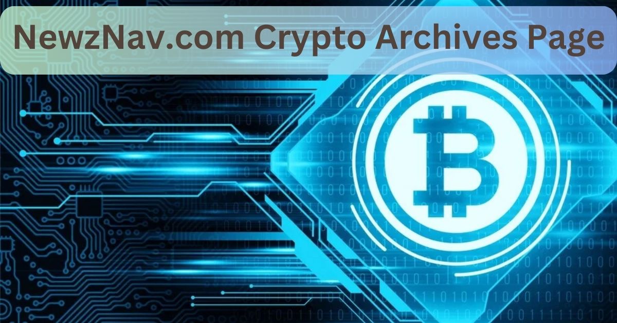 NewzNav.com Crypto Archives Page