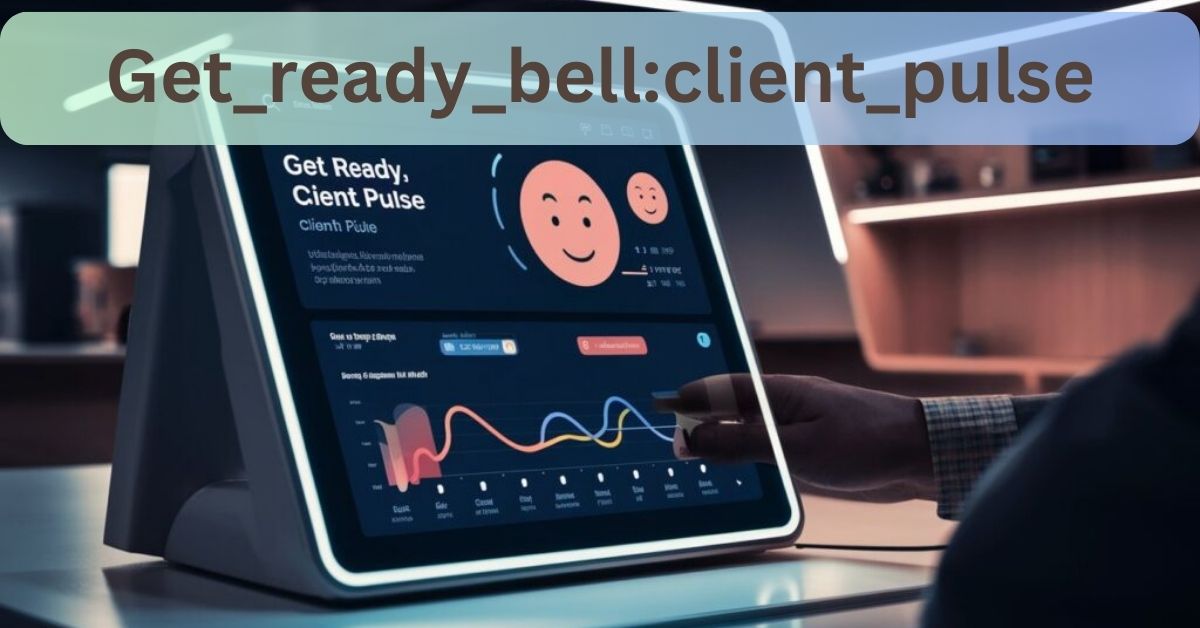 Get_ready_bell:client_pulse