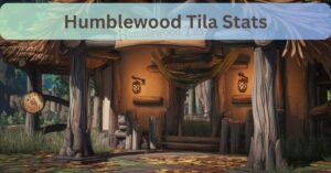 Humblewood Tila Stats